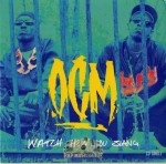 OCM - Watch How You Slang