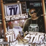 Young Til & G-Thegetaway Star - Northern Cali Gone Wild The Soundtrack