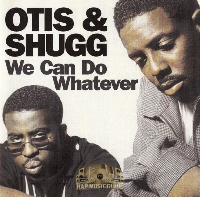 Otis & Shugg - We Can Do Whatever