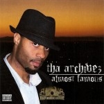 Tha Archivez - Almost Famous