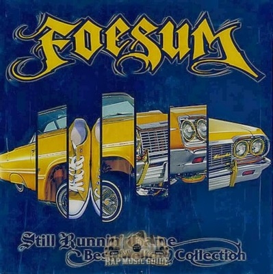 Foesum - Still Runnin' Game: Best Mellow Collection