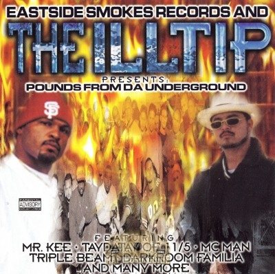Eastside Smokes Records And The Illtip Present - Pounds From Da Underground