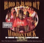 Woodstock - Blood In Blood Out