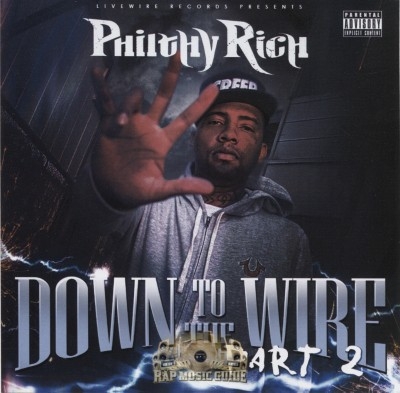Philthy Rich - Down To The Wire Part 2