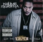 Krumb Snatcha - Let The Truth Be Told