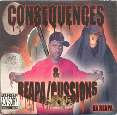 Da Reapa - Consequence & Reapa/Cussions