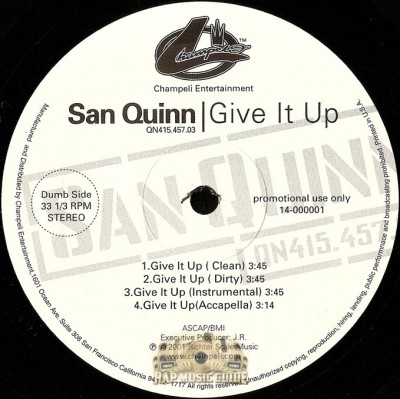 San Quinn - Give It Up