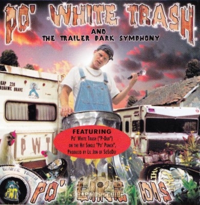 Po' White Trash & The Trailer Park Symphony - Po' Like Dis