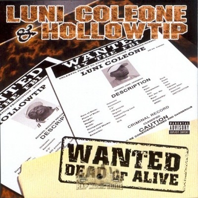 Luni Coleone & Hollow Tip - Wanted Dead of Alive