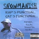 SnowManish - Rap's Punctual Gat's Functional