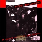 Joe Blakk - It Ain't Where Ya From
