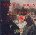 Strickly Roots - Beg No Friends