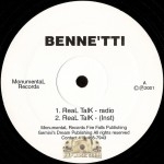 Benne'tti - Real Talk / Mystical Love / Chips N Dip