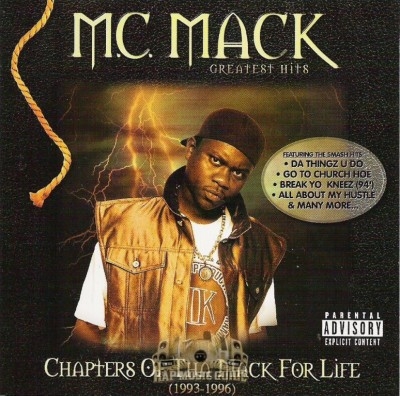M.C. Mack - Greatest Hits: Chapters Of Tha Mack For Life (1993-1996)