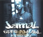 Jamal - Fades Em All Remix