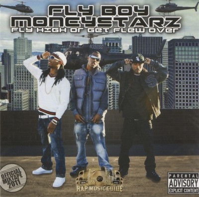 Fly Boy Moneystarz - Fly High Or Get Flew Over