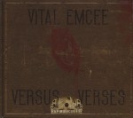 Vital Emcee - Versus - Verses