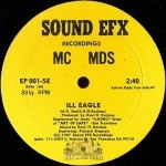 MC MDS - Ill Eagle / Radicals Don't Have Rights