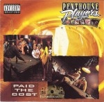 Penthouse Players Clique - Paid The Cost