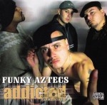 Funky Aztecs - Addicted