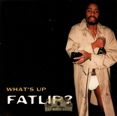 Fatlip - What's Up Fatlip?