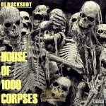 DJ Buckshot - House Of 1000 Corpses