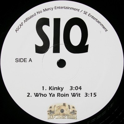 S.I.Q. - Kinky / Who Ya Roin Wit