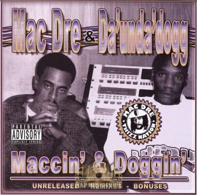 Mac Dre & Da' Unda' Dogg - Maccin' & Doggin'