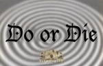 Do Or Die - Powder Hard / Laying Down the Funk