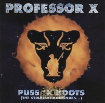 Professor X - Puss 'N Boots (The Struggle Continues...)