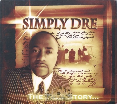 Simply Dre - The True Story