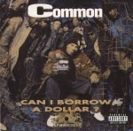 Common - Can I Borrow A Dollar?