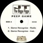 JT The Bigga Figga - Game Recognize / Peep Game