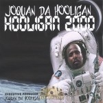 Joquan Da Hooligan - Hooligan 2000