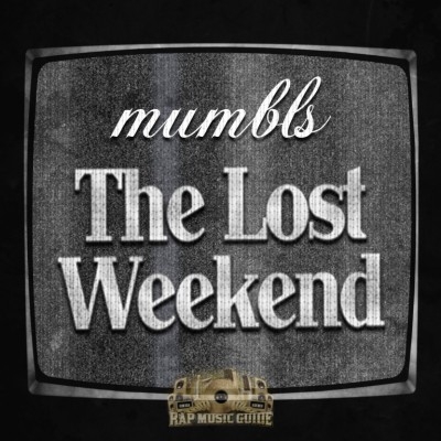 Mumbls - The Lost Weekend