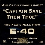 E-40 - Captain Save Them Thoe