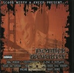 Scoob Nitty & Kreep Present - Double Jeopardy