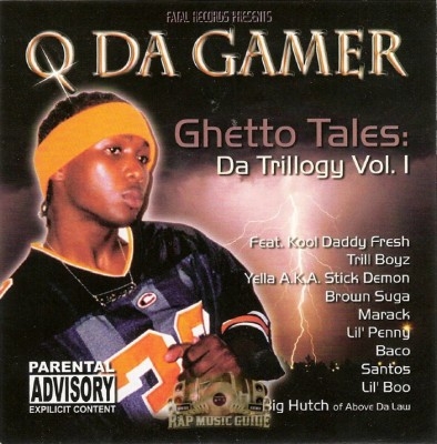 Q Da Gamer - Ghetto Tales Da Trillogy Vol. 1