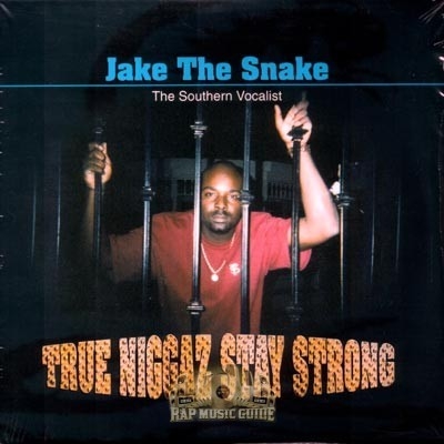Jake The Snake - True Niggaz Stay Strong