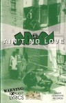 Adic - Ain't No Love