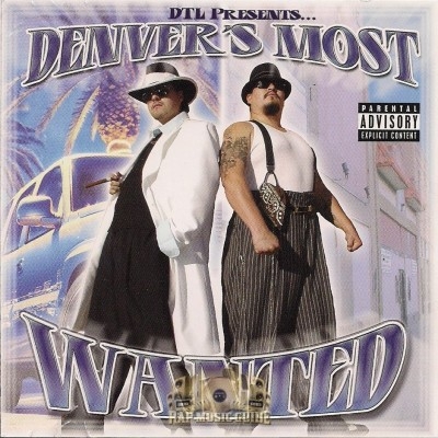 DTL Presents - Denver's Most Wanted