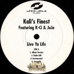 Kali's Finest - Live Ya Life