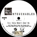 The Real Untouchables - Tell Them What's Goin' On