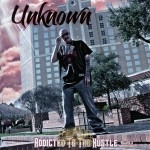 Unknown - Addicted To The Hustle Volume II