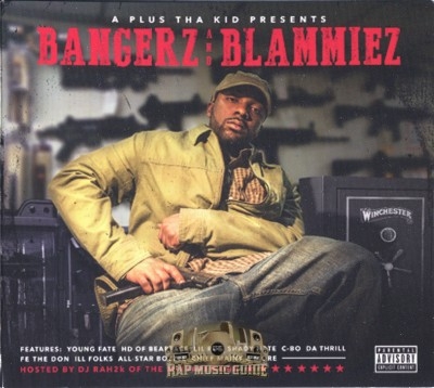 A Plus Tha Kid Presents - Bangerz And Blammiez