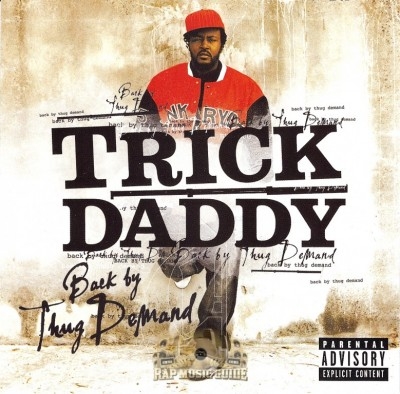 Trick Daddy - Back By Thug Demand