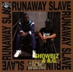 Showbiz & A.G. - Runaway Slave