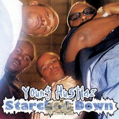 Young Hustlaz - Starched Down