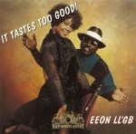 EEON LL'GB - It Tastes Too Good!