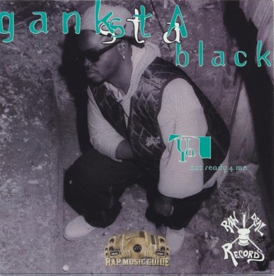 Ganksta Black - Not Ready 4 Me